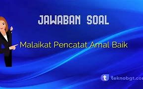 Ada Berapa Malaikat Pencatat Amal